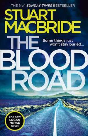 The Blood Road de Stuart MacBride