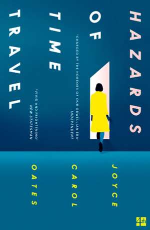 Hazards of Time Travel de Joyce Carol Oates