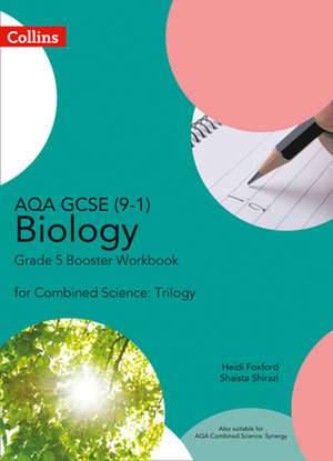 Collins GCSE Science - Aqa GCSE 9-1 Biology for Combined Science Grade 5 Booster Workbook de Collins Gcse