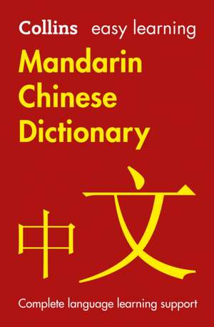 Easy Learning Mandarin Chinese Dictionary de Collins Dictionaries