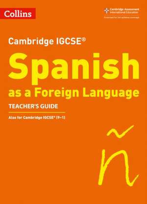 Cambridge Igcse (R) Spanish as a Foreign Language Teacher's Guide de Collins Uk