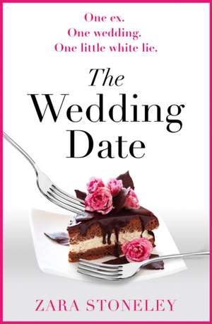 The Wedding Date de Zara Stoneley