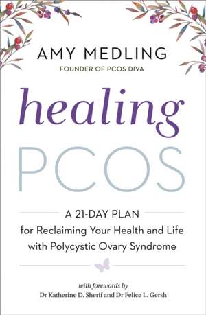 Healing PCOS de Amy Medling