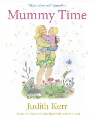 Mummy Time de Judith Kerr