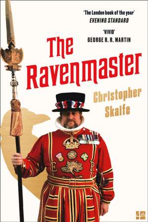 The Ravenmaster de Christopher Skaife