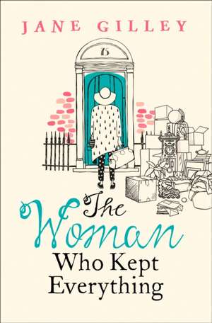 The Woman Who Kept Everything de Jane Gilley