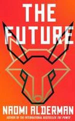 The Future de Naomi Alderman