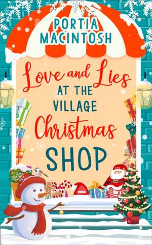 Love and Lies at The Village Christmas Shop de Portia Macintosh