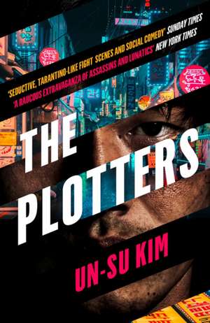 The Plotters de Un-Su Kim