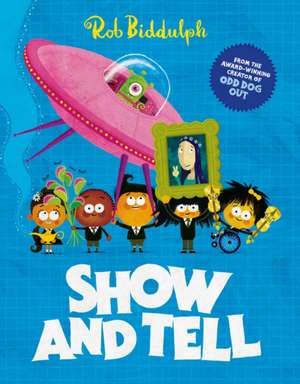 Show and Tell de Rob Biddulph