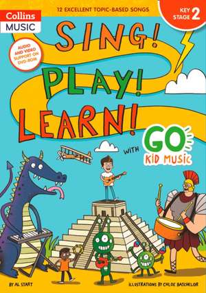 Sing! Play! Learn! with Go Kid Music - Key Stage 2 de Collins Uk