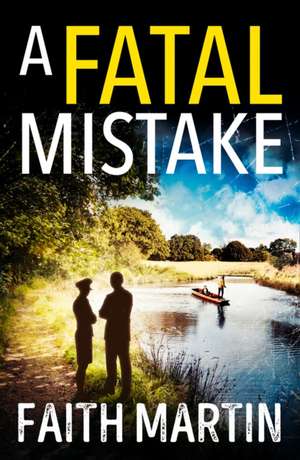 A Fatal Mistake de Faith Martin