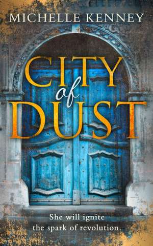 City of Dust de Michelle Kenney