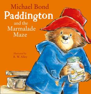 Paddington and the Marmalade Maze de Michael Bond