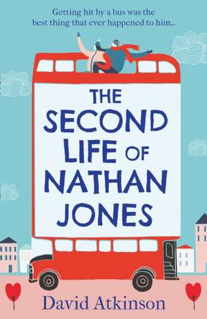 The Second Life of Nathan Jones de David Atkinson