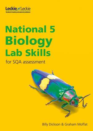 National 5 Biology Lab Skills for the revised exams of 2018 and beyond de BILLY DICKSON