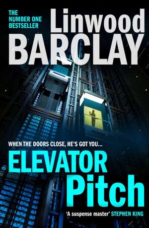 Elevator Pitch de Linwood Barclay