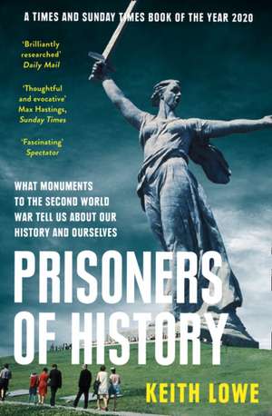 Prisoners of History de Keith Lowe