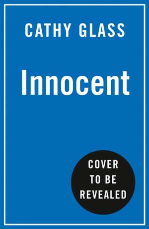 Glass, C: Innocent