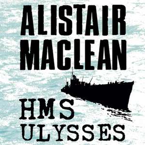 HMS Ulysses de Alistair Maclean