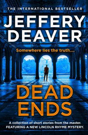 Dead Ends de Jeffery Deaver