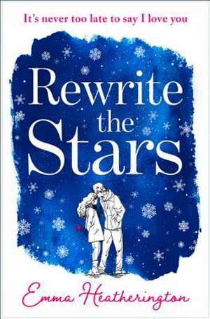 Rewrite the Stars de Emma Heatherington