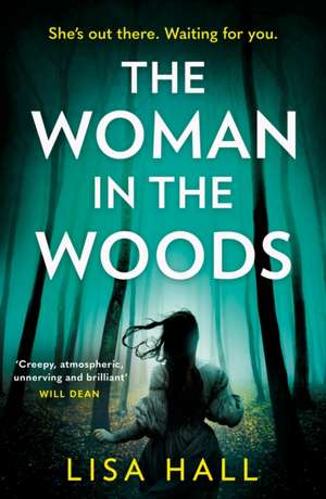 The Woman in the Woods de Lisa Hall