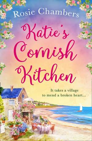 Katie's Cornish Kitchen de Rosie Chambers