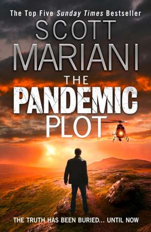 The Pandemic Plot de Scott Mariani