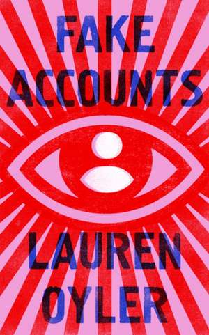 Fake Accounts de Lauren Oyler