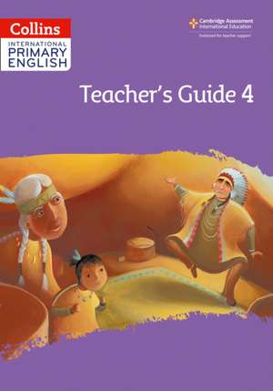 International Primary English Teacher's Guide: Stage 4 de Daphne Paizee