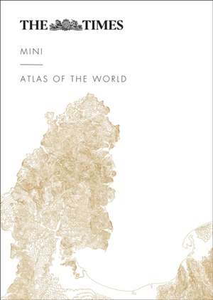 The Times Mini Atlas of the World de Times Atlases