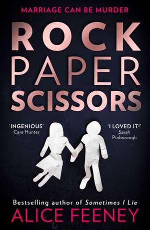 Rock Paper Scissors de Alice Feeney