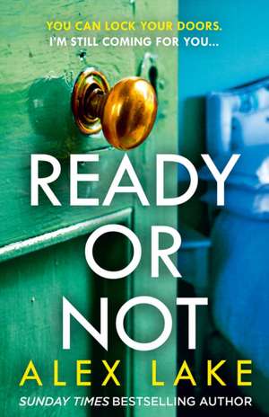 Ready or Not de Alex Lake