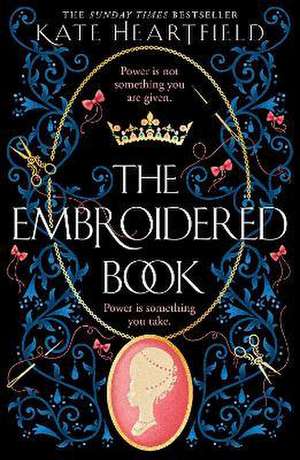 The Embroidered Book de Kate Heartfield