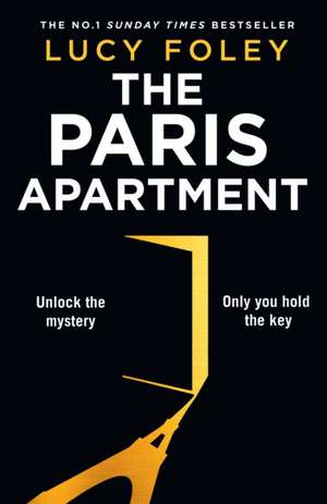 The Paris Apartment: The unmissable new murder mystery thriller for 2022 from the No.1 bestselling and award winning author of The Guest List de Lucy Foley