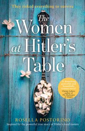 The Women at Hitler's Table de Rosella Postorino