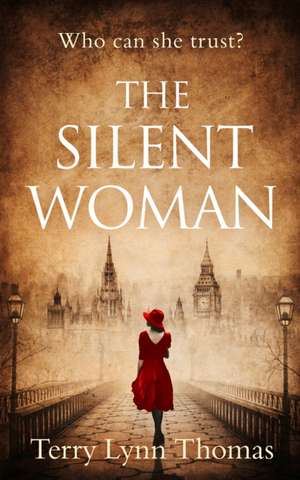 The Silent Woman de Terry Lynn Thomas