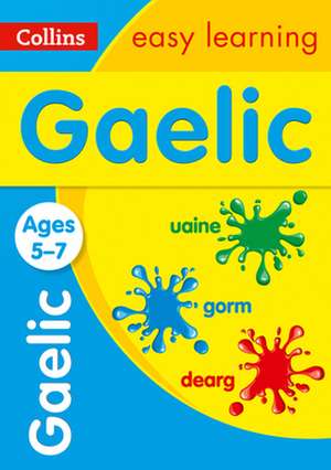 Easy Learning Gaelic Age 5-7 de Collins Easy Learning