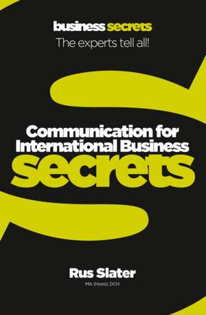 Slater, R: Communication For International Business de Rus Slater