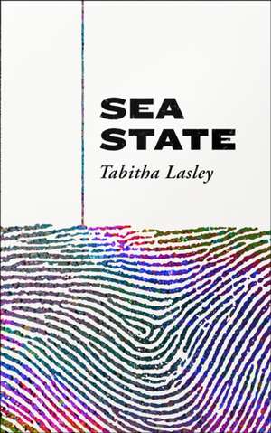 Sea State de Tabitha Lasley