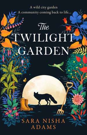 The Twilight Garden de Sara Nisha Adams