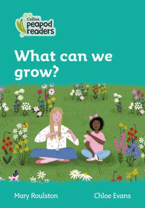 What can we grow? de Mary Roulston