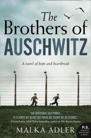 The Brothers of Auschwitz de Malka Adler