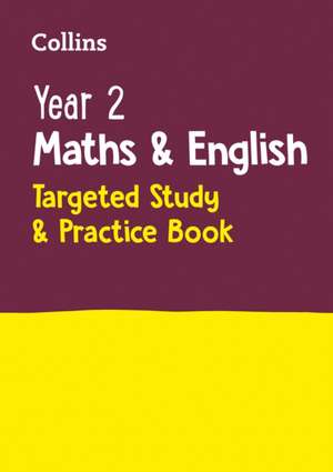 Year 2 Maths and English Targeted Study & Practice Book de Collins Ks1
