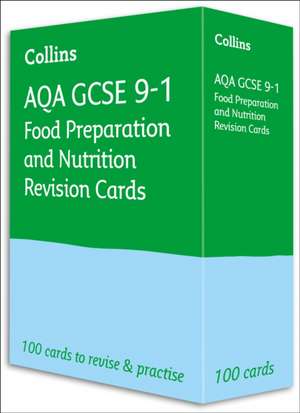 AQA GCSE 9-1 Food Preparation & Nutrition Revision Cards de Collins Gcse