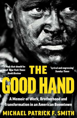 F. Smith, M: The Good Hand de Michael Patrick F. Smith