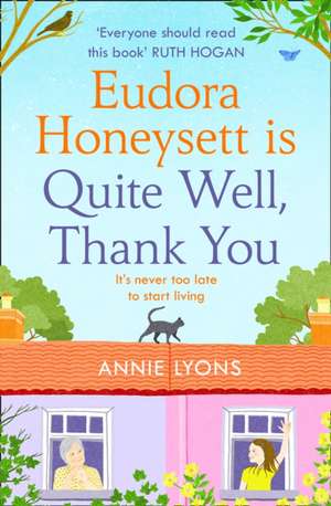 Lyons, A: Eudora Honeysett is Quite Well, Thank You de Annie Lyons