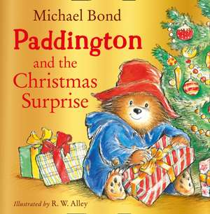 Paddington and the Christmas Surprise de Michael Bond