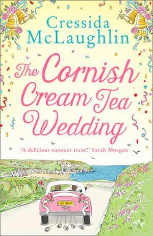 The Cornish Cream Tea Wedding de Cressida Mclaughlin